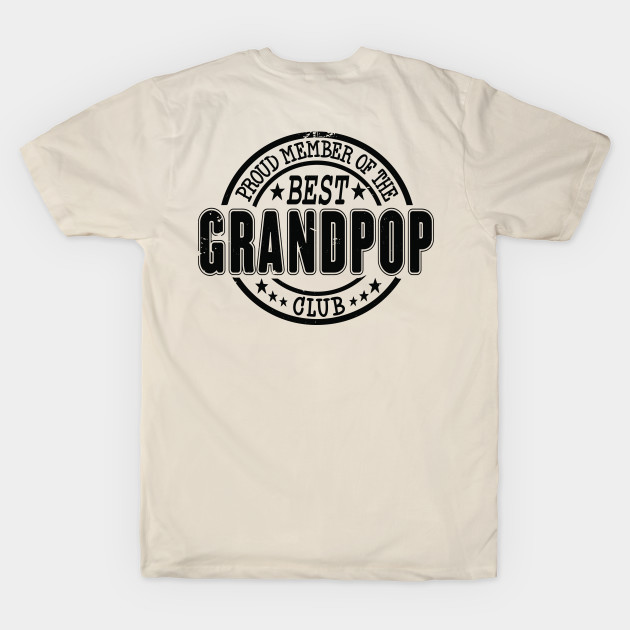 Proud Member of the Best Grandpop Club by RuftupDesigns